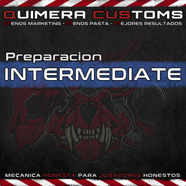 Preparacin Intermediate - Quimera Customs
